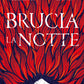 Brucia La Notte