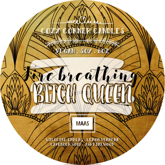 Fire Breathing Bitch Queen