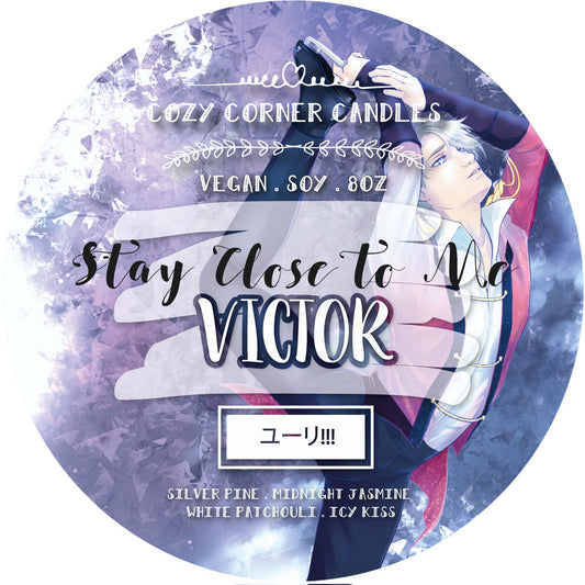 Stay Close to Me Victor